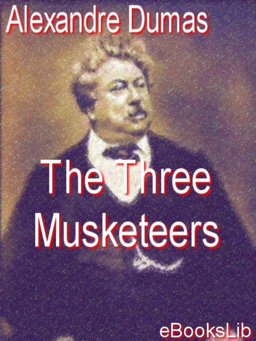 Title details for The Three Musketeers by Alexandre Dumas - Available